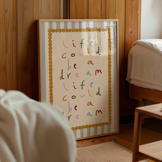 Life Could Be A Dream Nursery Print | A5