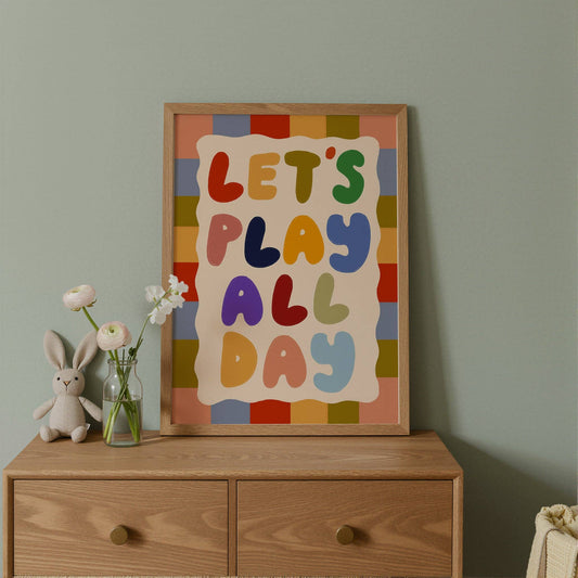 Let's Play All Day Print