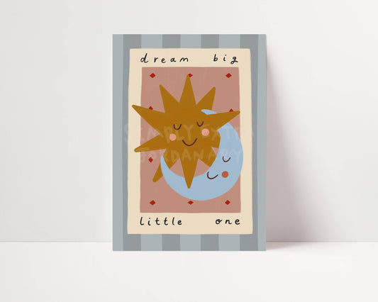 Dream Big Little One Print | A3, A4