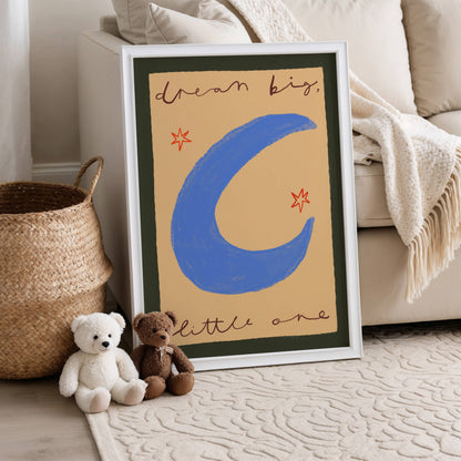 Dream Big Little One Nursery Print | A5