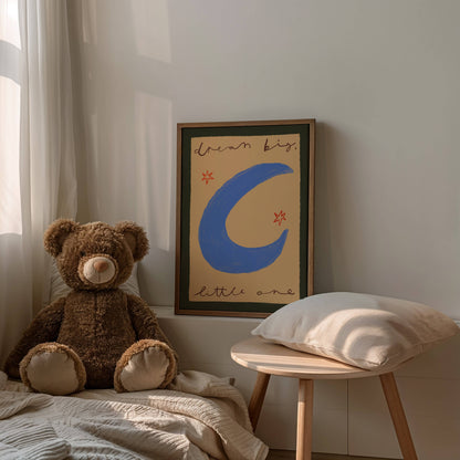 Dream Big Little One Nursery Print | A5