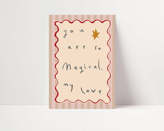 You Are So Magical, My Love Nursery Print | A5