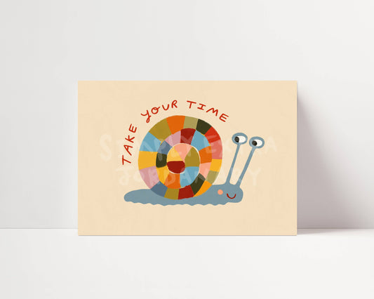 Take Your Time | Snail Affirmation Print | A4