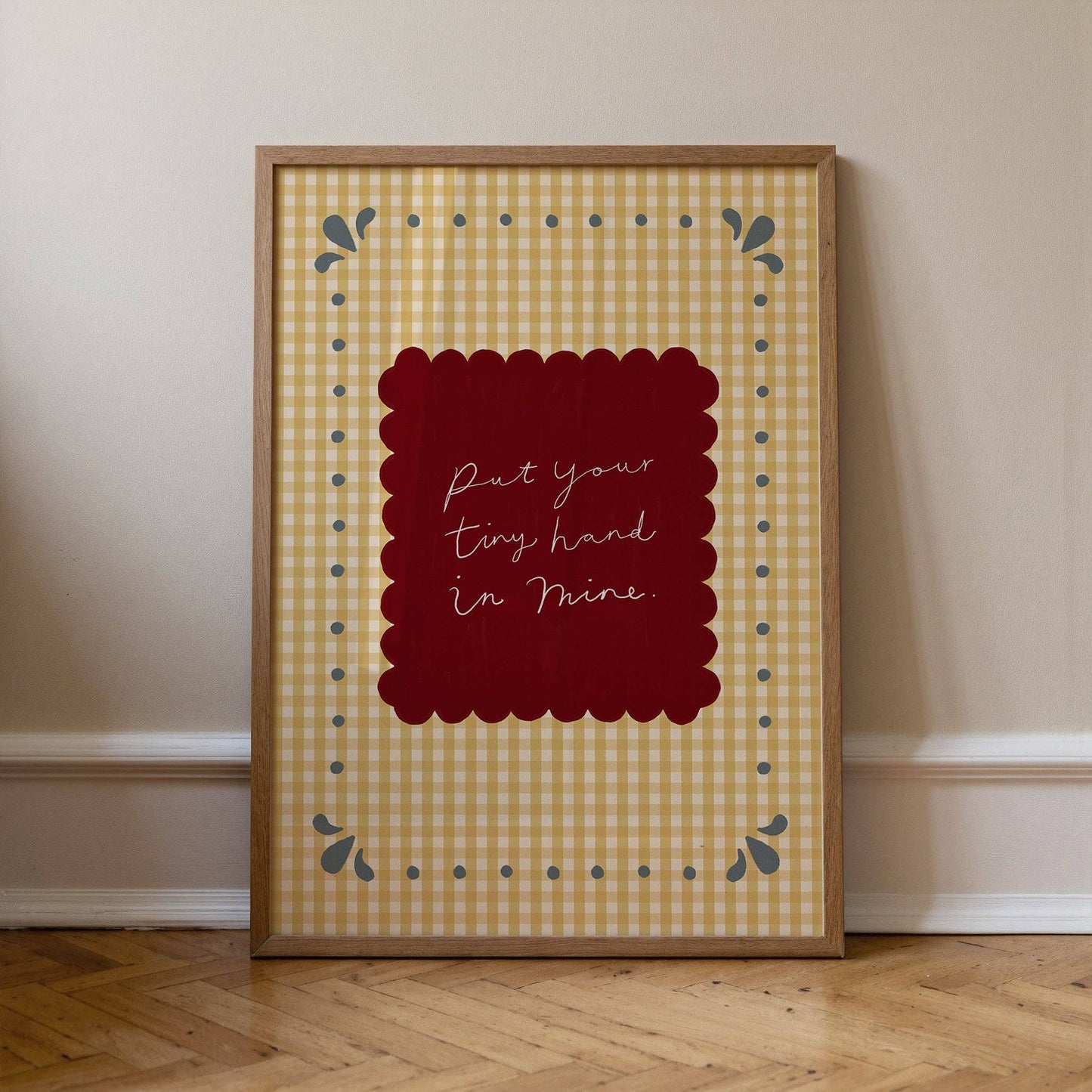 Put Your Tiny Hand In Mine Print