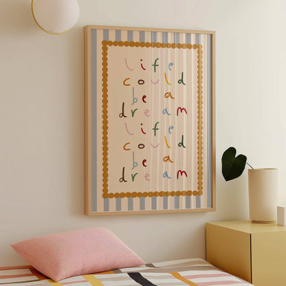 Life Could Be A Dream Nursery Print | A5
