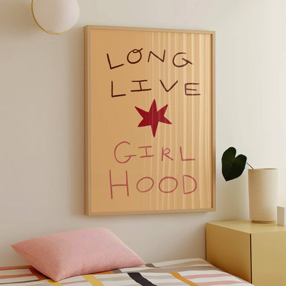 Long Live Girl Hood Print