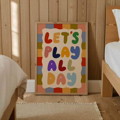 Let's Play All Day Print | A4