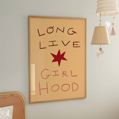 Long Live Girl Hood Print
