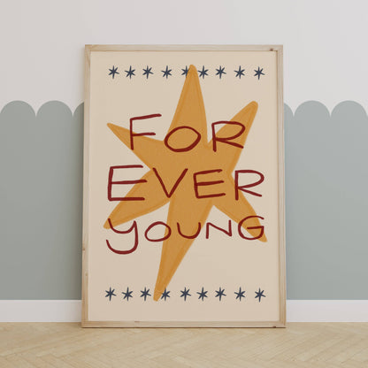 Forever Young Print