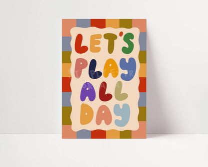 Let's Play All Day Print | A4