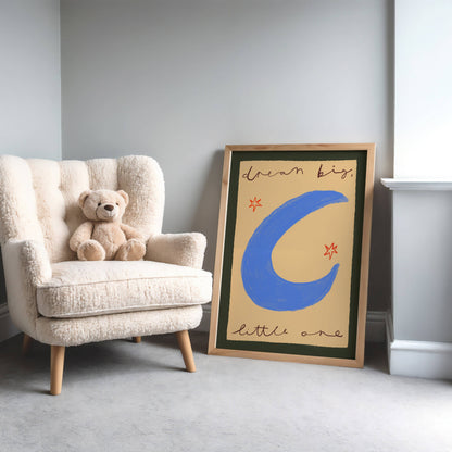 Dream Big Little One Nursery Print | A5