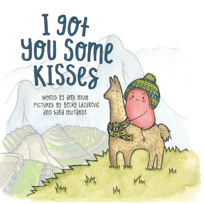 I Got You Some Kisses (Board Book)