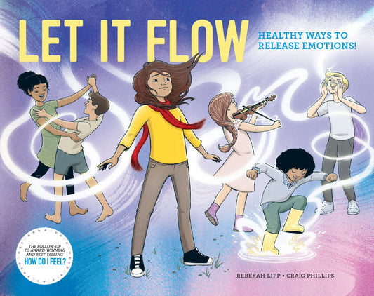 Let it Flow Healthy Ways to Release Emotions Book