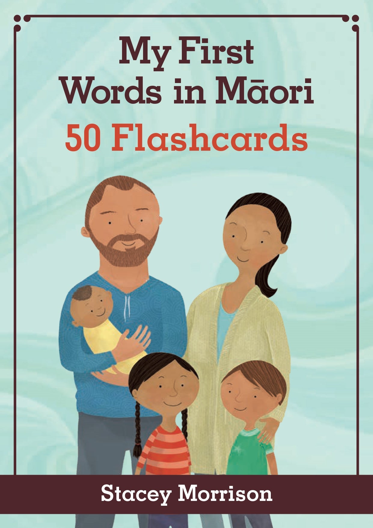 My First Words in Maori Flash Cards by Stacey Morrison