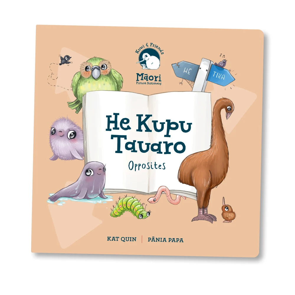 He Kupu Tauaro - Opposites Te Reo Maori Board Book by Kat Quin